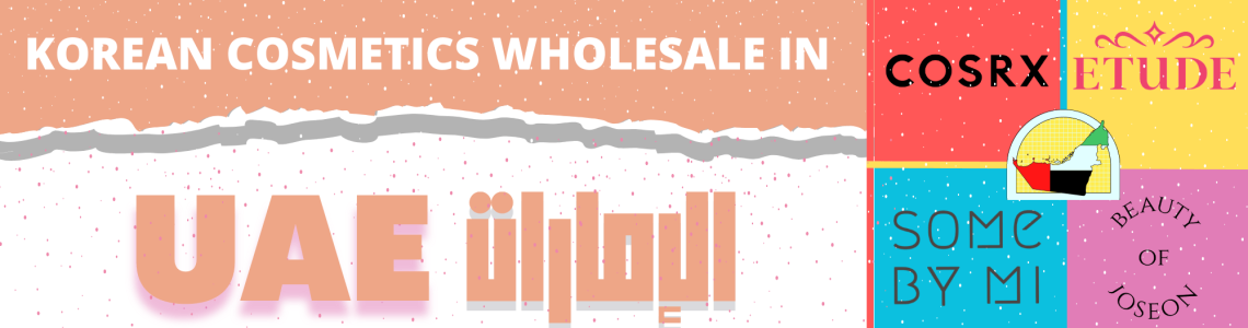 Korean Cosmetics Wholesale in UAE Korean Cosmetics Wholesale in UAE